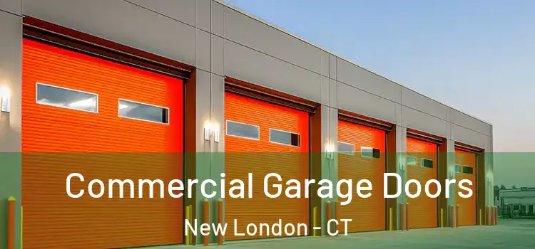  Commercial Garage Doors New London - CT