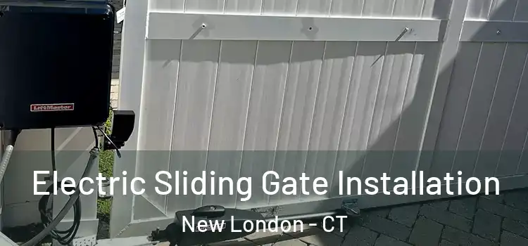  Electric Sliding Gate Installation New London - CT