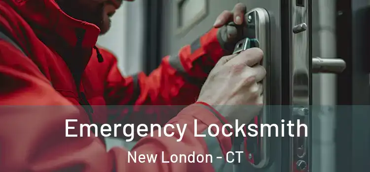 Emergency Locksmith New London - CT